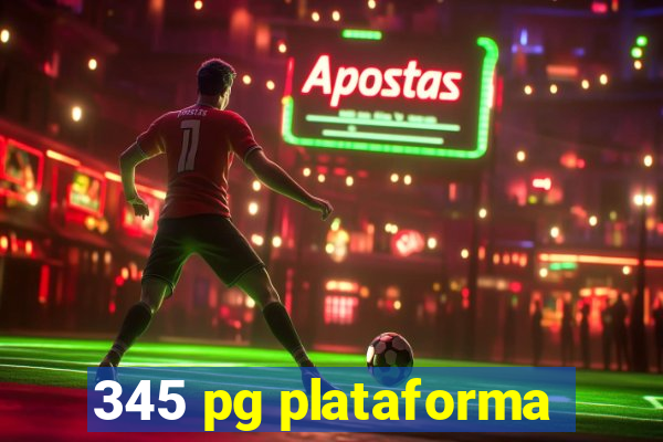 345 pg plataforma